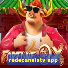 redecanaistv app